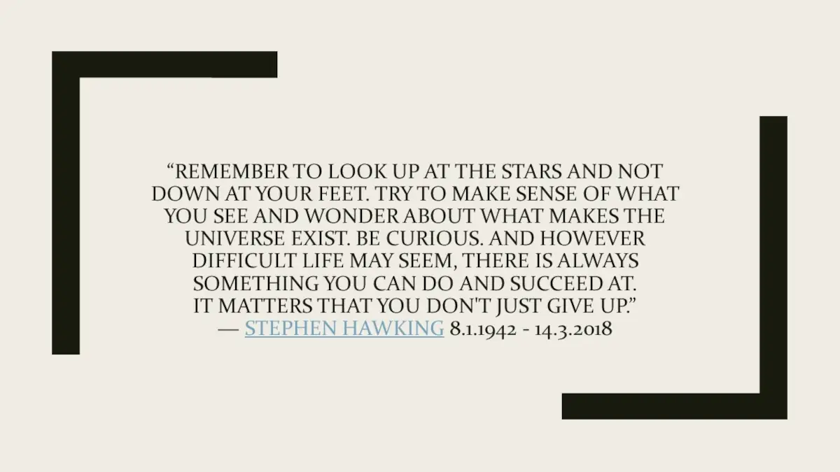 Remember to look up at the stars